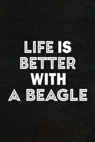 Hiking Log Book - Life Is Better With A Beagle Good For Beagle Lovers Good: Hiking Journal With Prompts To Write In, Trail Log Book, Hiker's Journal, ... Size (Hiking Logbooks & Journals),Daily Jo