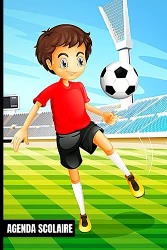 Agenda Scolaire 2021 2022 Garçon Football: Planificateur Journalier Une Page Par Jour - Organiseur Scolaire (Septembre 2021-Juillet 2022) - Agenda ... Sport - Agenda Scolaire 2021 2022 Garcon Foot