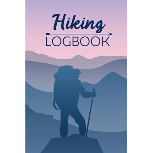 Hiking Logbook: Hiking Trail Logbook Memory Book For Adventure Notes ,Gift Idea For Travelers