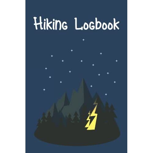 Hiking Logbook: Nature Lovers Hiking Notebook,Hiking Lovers Logbook,Adventure Notes Logbook,Hiking Journal