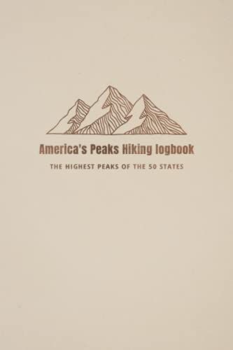 Hiking Journal - 50 Highpoints Of The United States: Hiking Journal Of The Fifty State Summits