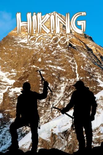 Hiking Log Book: Hiking Journal Trail Log Book All-Weather, Hiking Journal With Prompts, Trail Journal Memory Book For Adventure Notes