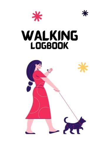 Simple Walking Log Book For Women: A Simple Walker Log To Track Date. Healthy Lifestyle Journal, Daily Simple Exercise Tracker. Walking Journal Log For Women