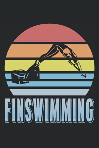 Finswimming: Finswimming Lined Notebook, Journal, Composition Book, Idea Book, Workbook, Sketchbook, Planner Or Diary | 120 Pages | College Ruled | 6 X 9 Inch | 15.24 X 22.86 Cm | Ca. Din A5