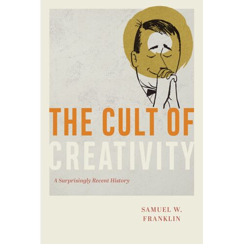 The Cult Of Creativity