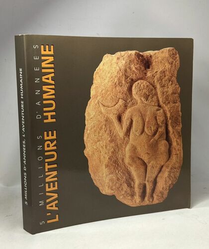 5 Millions D'années - L'aventure Humaine --- Palais Des Beaux-Arts De Bruxelles 14 Septembre - 30 Décembre 1990