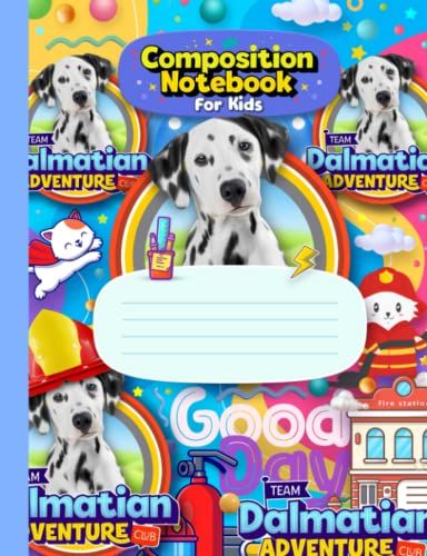 Dalmatian Composition Notebook For Kids: Dalmatian Composition Notebook | Dalmatian Kids Notebook | Notebook For Kids Dalmatian