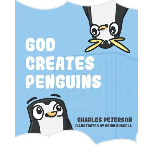 God Creates Penguins