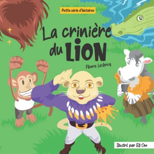 La Criniã?Re Du Lion (Little Stories Series)