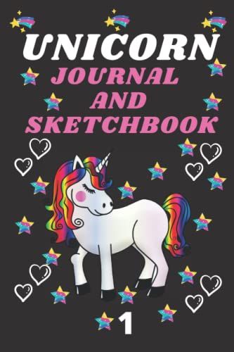Unicorn Journal And Sketchbook: Unicorn Journal For Girls, Unicorn Notebook, Size : 6 X 9 In 120 Pages