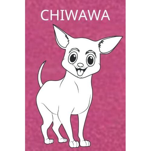 Chiwawa: Journal Lined ,120 Page Size 6''×9"