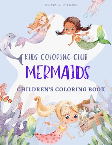 Kids Coloring Club Mermaids: Coloring Book For Children