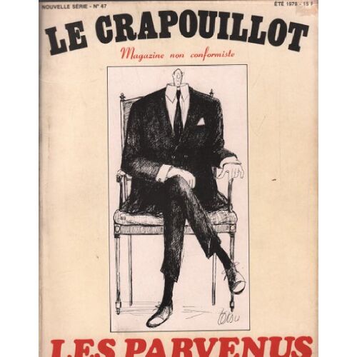 Le Crapouillot N° 47 / Nouvelle Serie: Les Parvenus