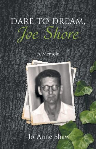 Dare To Dream, Joe Shore