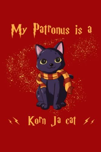 My Patronus Is A Korn Ja Cat: Notebooks, Logbook, Composition Book, Journal Collegeruled 110 Pages 6x9 In