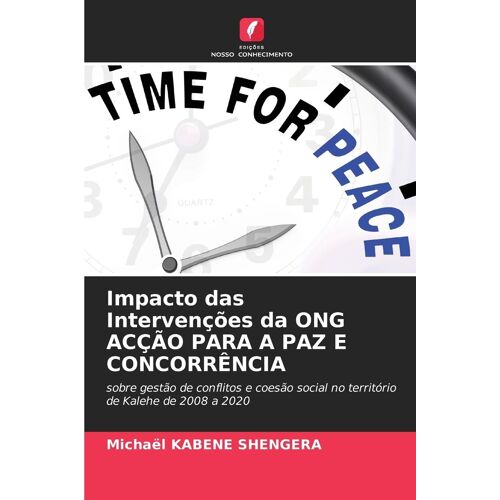Impacto Das Intervenções Da Ong Acção Para A Paz E Concorrência