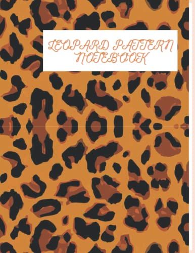 Leopard Print Notebook: Ideal Gift For Animal Lover Lined Notebook With 120 Pages 8.5x11 Dimension