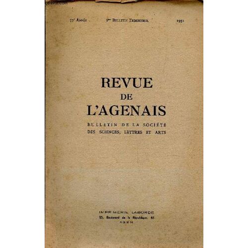 Revue De L'agenais - 77e Annee - 1951 /  Tombeau De Scaliger - Portrait De J.C. Scaliger /  Etc...