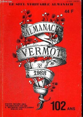 Almanach Vermot - Petit Musee Des Traditions Et De L'humour Populaires Francais - Le Seul Veritable Almanach - 1988 - 102 Ans