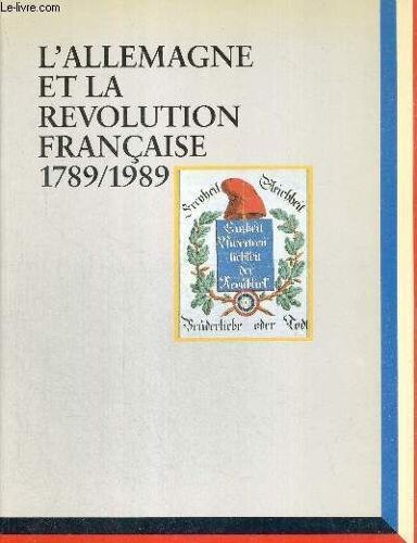 L'allemagne Et La Revolution Francaise 1789/1989