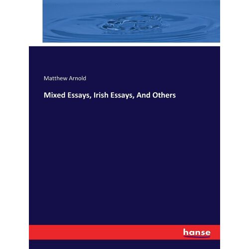 Mixed Essays, Irish Essays, And Others