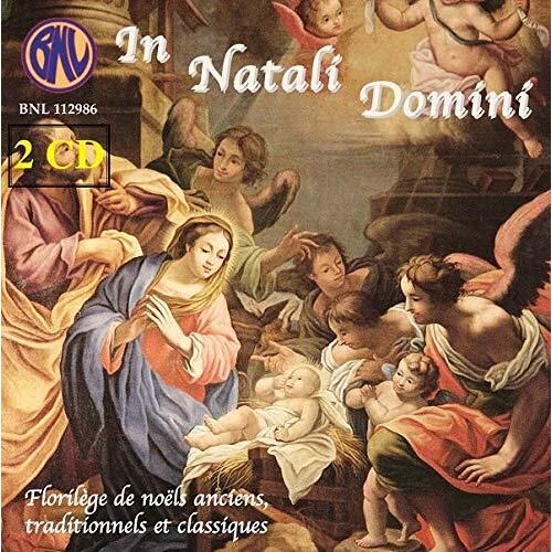 In Natali Domini - Florilège De Noëls Anciens, Traditionnels Et Classiques - Cd Album