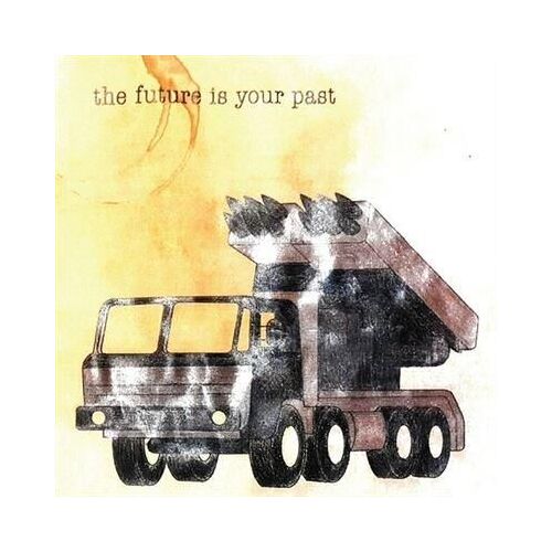 The Future Is Your Past - Cd Album