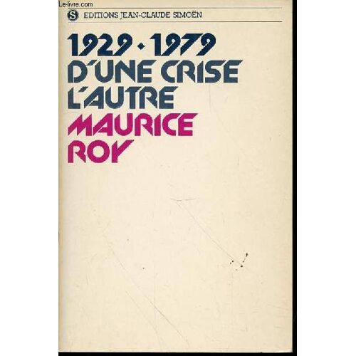 1929-1979 D'une Crise, L'autre.