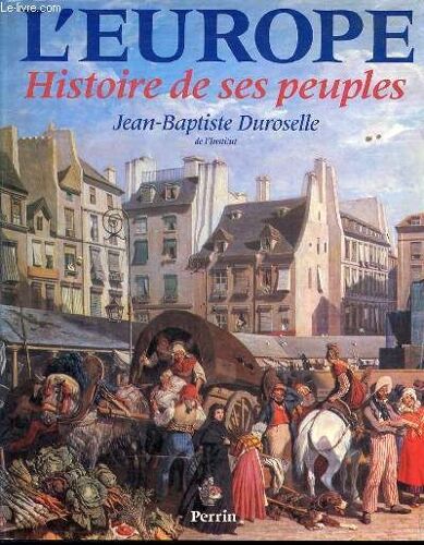 L'europe : Histoire De Ses Peuples.