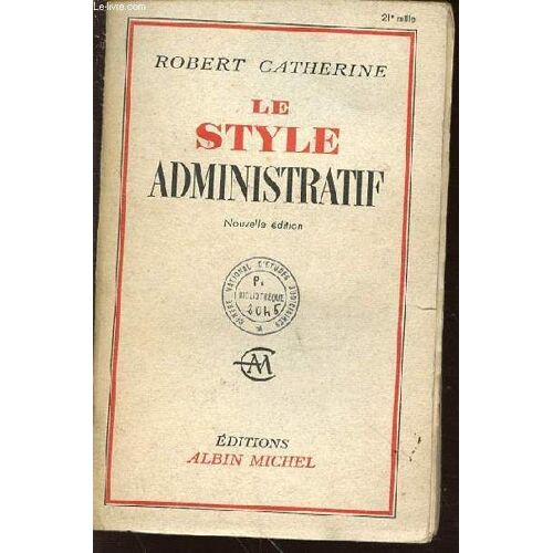 Le Style Administratif - Nouvelle Edition.
