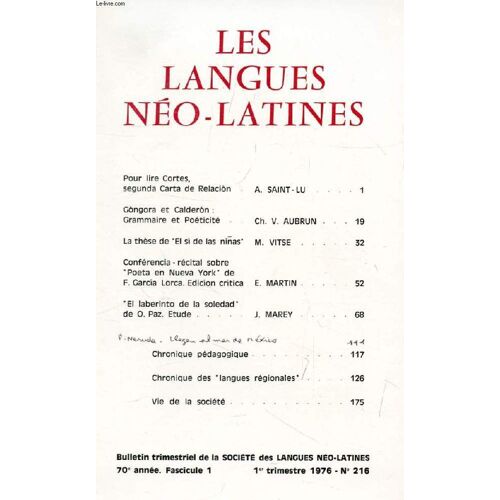 Les Langues Neo-Latines, 70e Annee, N° 216, 1976 (Sommaire: Pour Lire Cortes, Segunda Carta De Relación, A. Saint-Lu. Góngora Et Calderón : Grammaire Et Poéticité, Ch. V. Aubrun. La Thèse De ...