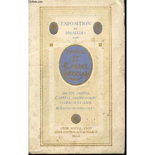 Notice Sur Le Credit Lyonnais - Exposition De Bruxelles 1910.