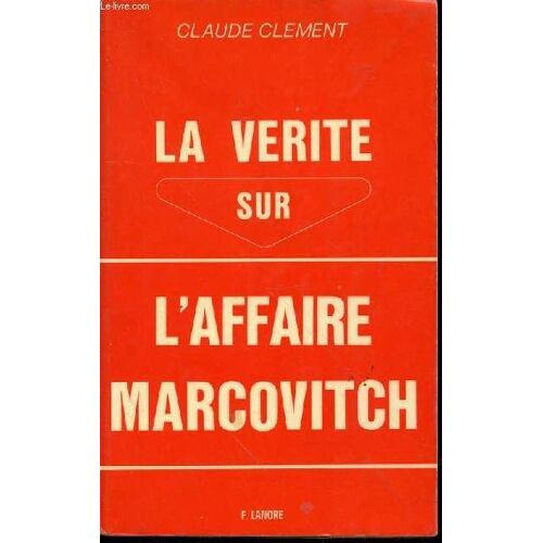 La Verite Sur L'affaire Marcovitch.