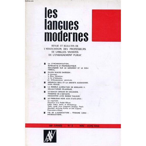 Les Langues Modernes, 60e Annee, N° 3, Mai-Juin 1966 (Sommaire: La Synchronisation. Esperanto Et Propedeutique. Remarques Sur Le Gerondif Et Le Nom Verbal. R.W. Emerson. Le Probleme Noir Aux ...