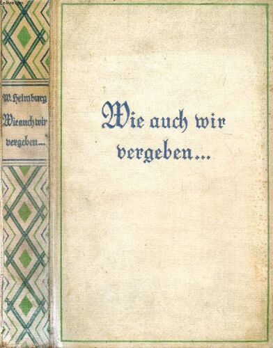 Wie Auch Wir Vergeben...