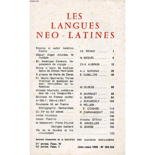 Les Langues Neo-Latines, 62e Annee, N° 183-184, 1968 (Sommaire: Replica Al Señor Americo Castro, I.S. Revah. Miguel Angel Asturias, Le Multiple, M. Miquel. En Amérique Centrale. Impressions ...