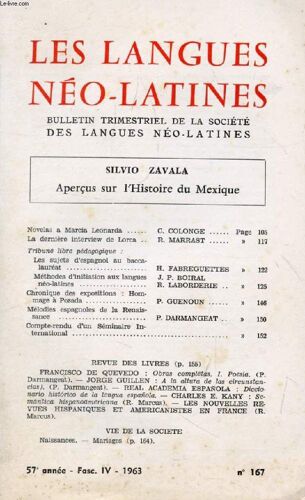Les Langues Neo-Latines, 57e Annee, N° 167, 1963 (Sommaire: Silvio Zavala, Aperçus Sur L'histoire Du Mexique. Novelas A Marcia Leonarda, C. Colonge. La Dernière Interview De Lorca, R. ...