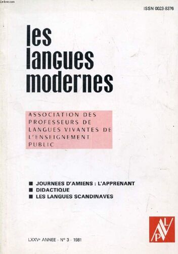 Les Langues Modernes, 75e Annee, N° 3, 1981 (Sommaire: Journees D'amiens: L'apprenant. Didactique. Les Langues Scandinaves.)
