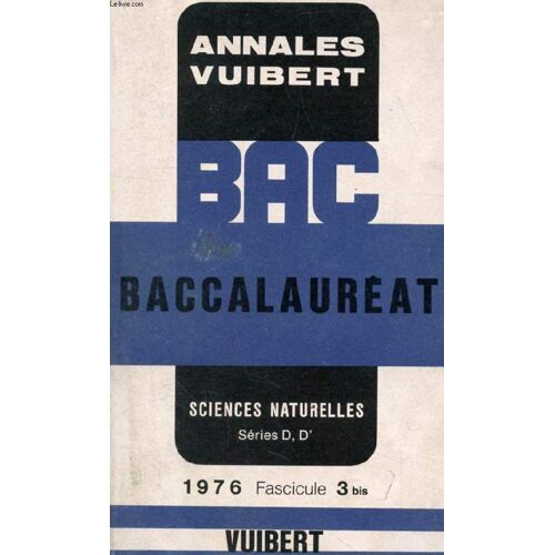 Annales Vuibert Du Baccalaureat, Sciences Naturelles, Series D, D', 1976, Fasc. 3 Bis