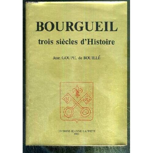 Bourgueil - Trois Siecles D'histoire.