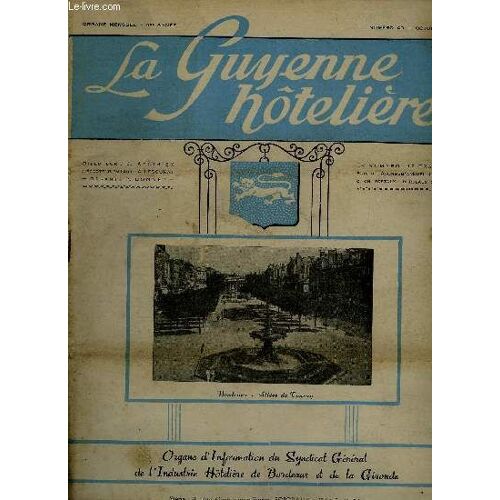 La Guyenne Hoteliere N° 40  Bordeaux Fleuron Gastronomique - La Saison Touristique 1949 - Une Forteresse Moderne - L'impot 5 P. 100 Sur Le Salaire - Barême Des Salaires - Crème De Cassis - ...