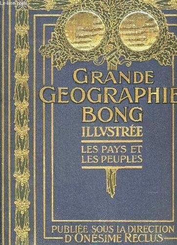 Grande Geographie Bong Illustree Les Pays Et Les Peuples - Tome 3 Seul.