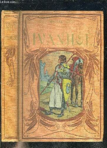 Ivanhoe Adapte Par Emile Pech.