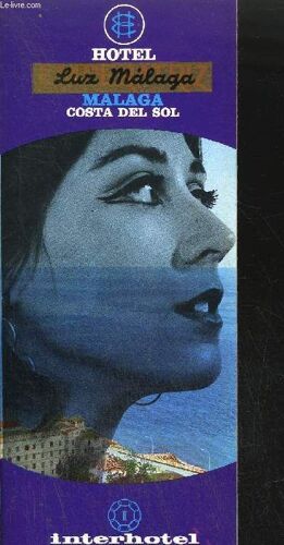 Depliant Espagnol Francais Anglais Allemand / Hotel Luz Malaga Costa Del Sol