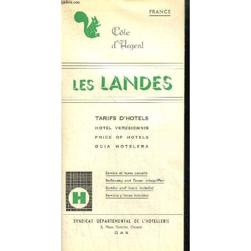 Depliant Francais - Anglais - Allemand - Espagnol/ Les Landes - Cote D'argent - Tarifs D'hotels