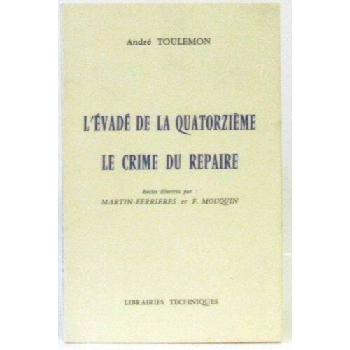 L'évadé De La Quatorzième, Le Crime Du Repaire