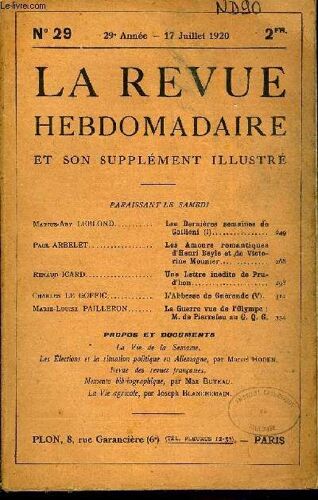 La Revue Hebdomadaire Et Son Supplement Illustre L'instantane Tome Vii N°29 - Martus-Ary Leblond. Les Dernières Semaines De Galliéni (I). Paul Arbelet.. Les Amours Romantiquesd¿Henri Beyle ...
