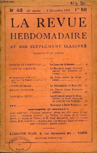 La Revue Hebdomadaire Et Son Supplement Illustre L'instantane Tome Xii N°49 - Jacques De Lacretelle. Le Comte De Gobineau...Comte De Gobineau. Le Mouchoir Rouge (Nouvelle Extraite Des ...