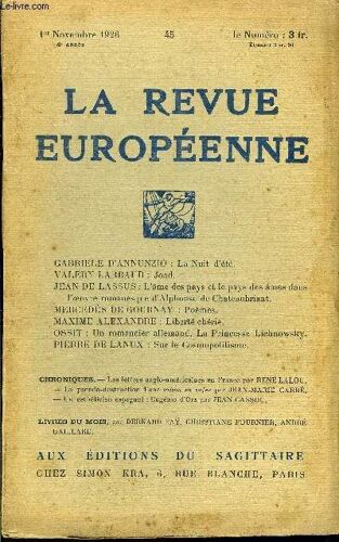 La Revue Europeenne Tome Viii N°45 - Gabriele D¿Annunzio : La Nuit D'été.Valery Larbaud : Joad.Jean De Lassus : L¿Âme Des Pays Et Le Pays Des Âmes Dans L¿¿Uvre Romanesque D¿Alphonse De ...