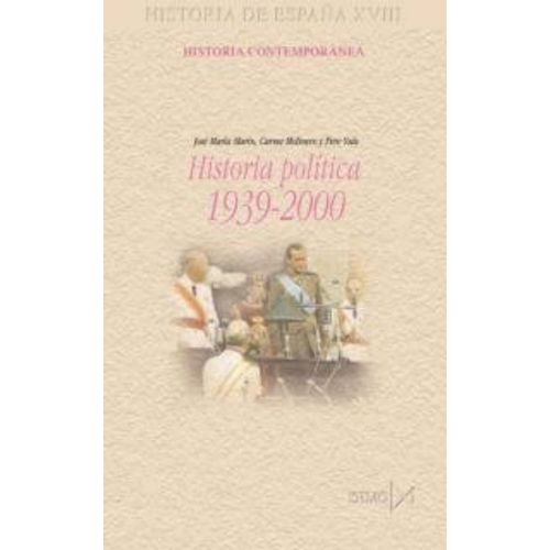 Historia Politica De Espana 1939-2000